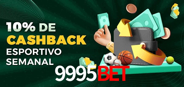 10% de bônus de cashback na 9995Bet